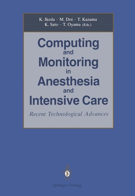 Computing and Monitoring in Anesthesia and Intensive Care - 