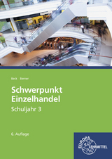 Schwerpunkt Einzelhandel Schuljahr 3 - Joachim Beck, Steffen Berner