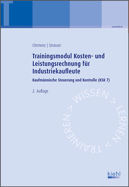 Trainingsmodul Kosten- und Leistungsrechnung für Industriekaufleute