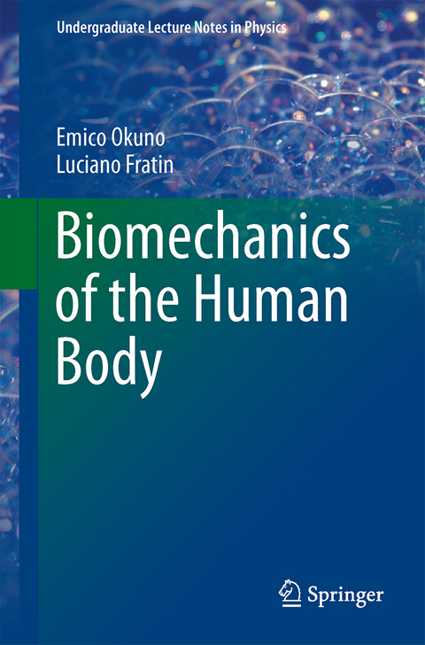 Biomechanics of the Human Body - Emico Okuno, Luciano Fratin