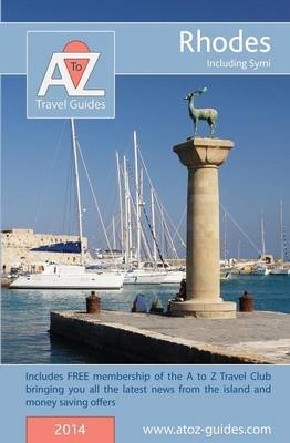 A toZ Guide to Rhodes 2013, Including Symi - Tony Oswyn