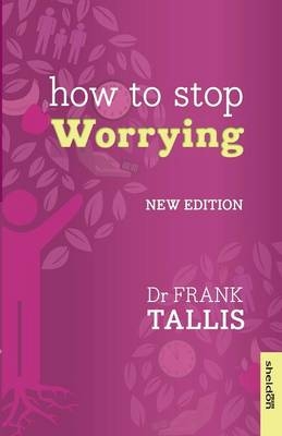 How to Stop Worrying - Frank Tallis