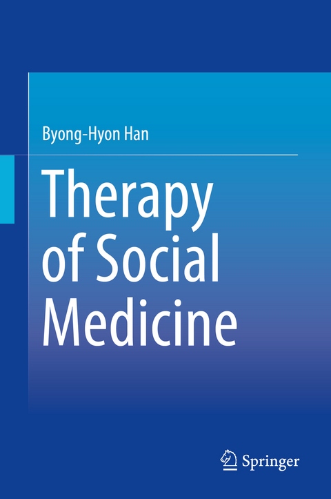 Therapy of Social Medicine - Byong-Hyon Han