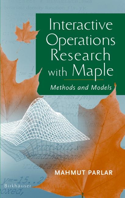 Interactive Operations Research with Maple -  Mahmut Parlar