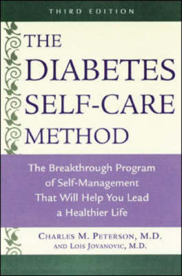 The Diabetes Self-care Method - C. M. Peterson, Lois Jovanovic-Peterson