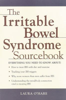 The Irritable Bowel Syndrome Sourcebook - Laura O'Hare