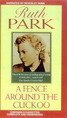 A Fence around the Cuckoo - Ruth Park