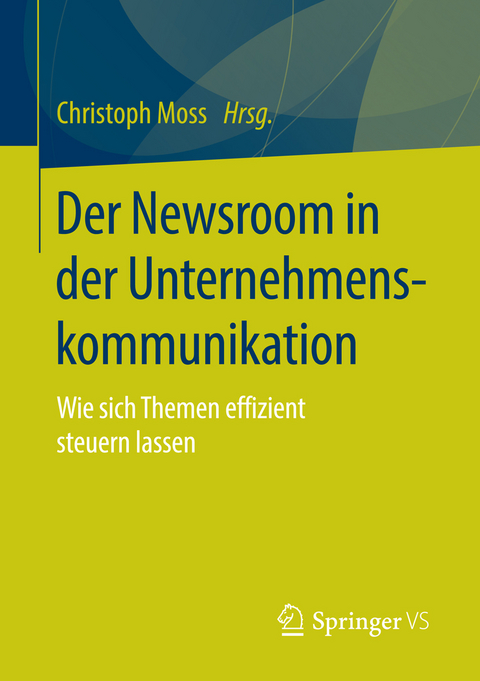 Der Newsroom in der Unternehmenskommunikation - 