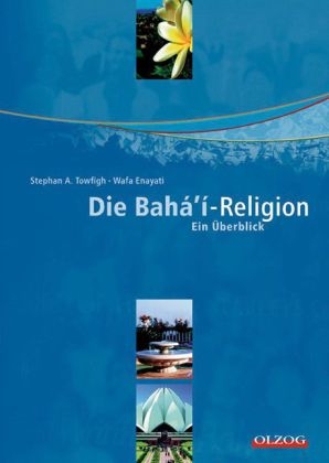 Die Bahá'í-Religion - 