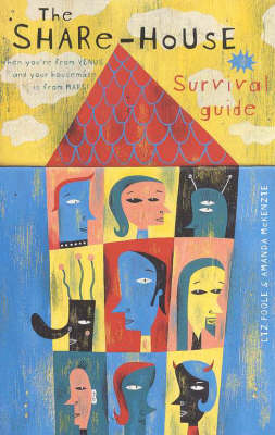 Share House Survival Guide - Liz Poole, Mandy McKenzie