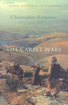 The Carpet Wars - Christopher Kremmer