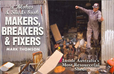 Makers, Breakers and Fixers - Mark Thomson