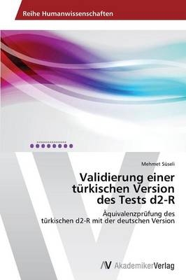 Validierung einer türkischen Version des Tests d2-R - Mehmet Süseli