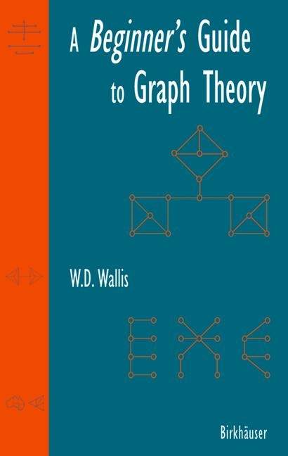 Beginner's Guide to Graph Theory -  W.D. Wallis