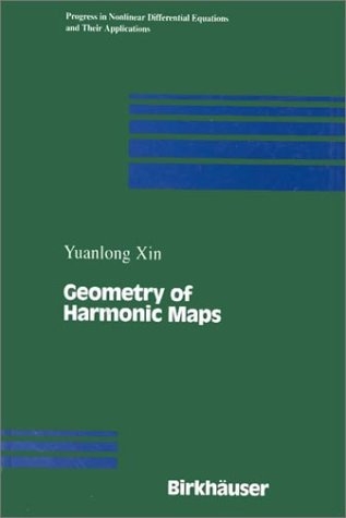 Geometry of Harmonic Maps -  Yuanlong Xin