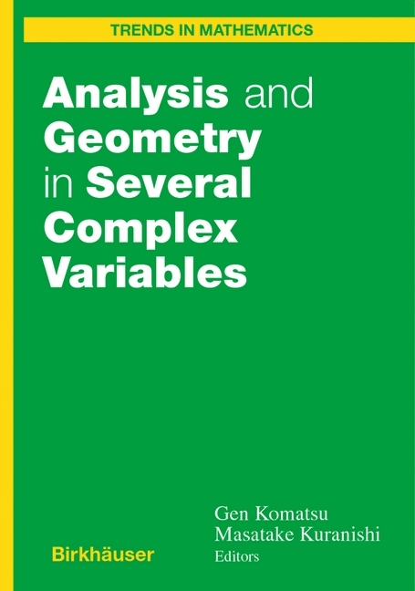 Analysis and Geometry in Several Complex Variables - 