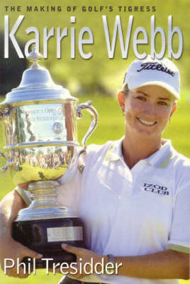 Karrie Webb - Phil Tressider