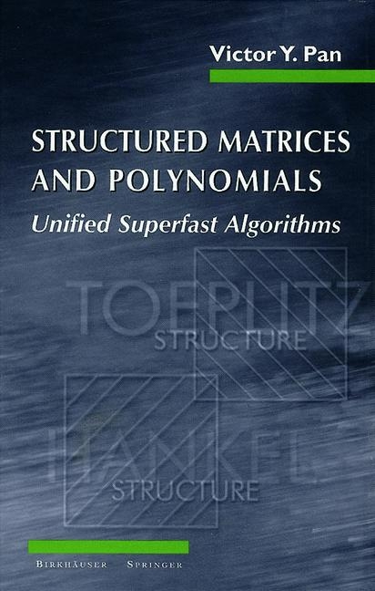 Structured Matrices and Polynomials -  Victor Y. Pan