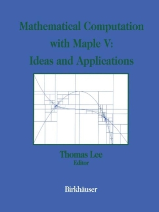 Mathematical Computation with Maple V: Ideas and Applications - 