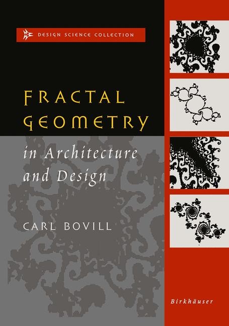 Fractal Geometry in Architecture and Design -  Carl Bovill