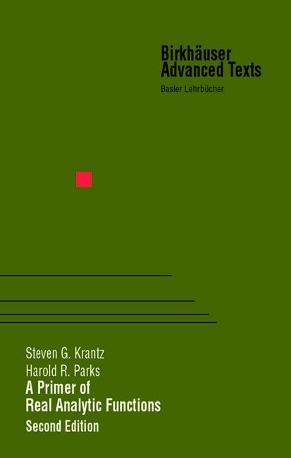 Primer of Real Analytic Functions -  Steven G. Krantz,  Harold R. Parks