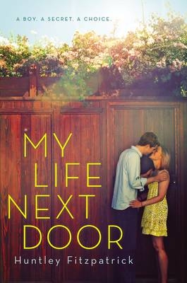 My Life Next Door -  Huntley Fitzpatrick