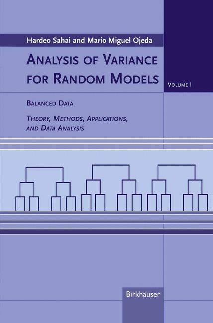 Analysis of Variance for Random Models -  Mario M. Ojeda,  Hardeo Sahai