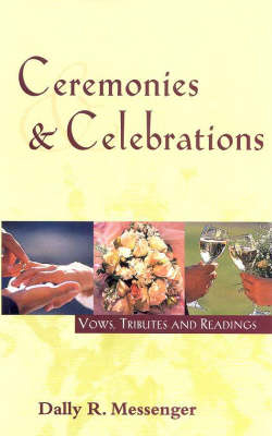 Ceremonies and Celebrations - Dally Messenger