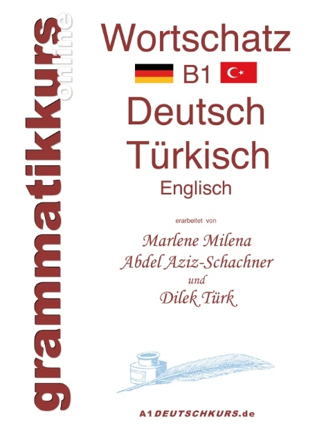 Wörterbuch Deutsch - Türkisch - Englisch Niveau B1 - Marlene Milena Abdel Aziz-Schachner, Dilek Türk