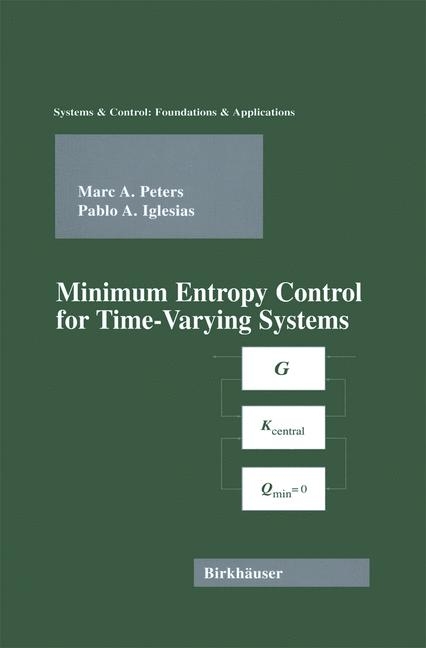 Minimum Entropy Control for Time-Varying Systems -  Pablo Iglesias,  Marc A. Peters