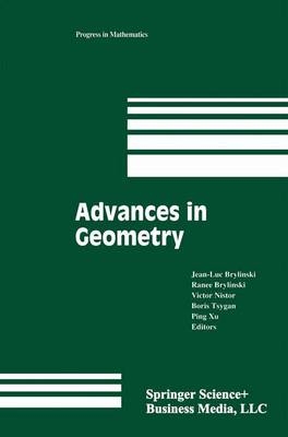 Advances in Geometry -  Jean-Luc Brylinski,  Ranee Brylinski,  Victor Nistor