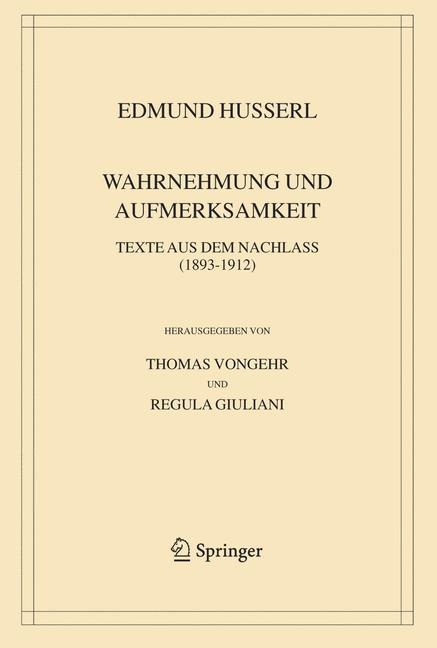 Wahrnehmung und Aufmerksamkeit -  Edmund Husserl