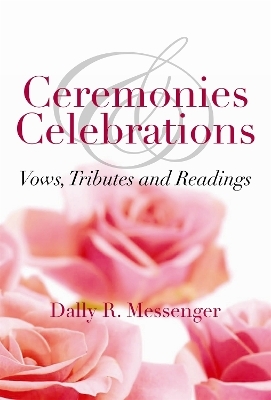 Ceremonies & Celebrations - Dally Messenger