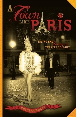 A Town Like Paris - Bryce Corbett