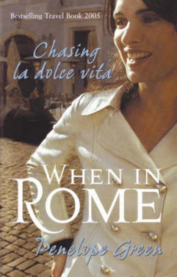 When In Rome - Penelope Green