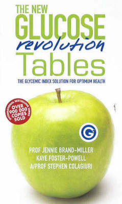 The New Glucose Revolution Tables - Jennie Brand Miller, Kaye Foster-Powell, Susanna Holt