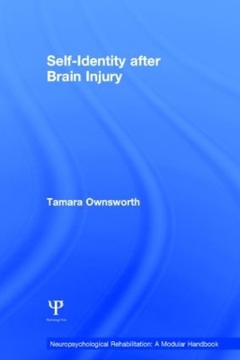 Self-Identity after Brain Injury - Tamara Ownsworth