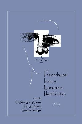 Psychological Issues in Eyewitness Identification - 