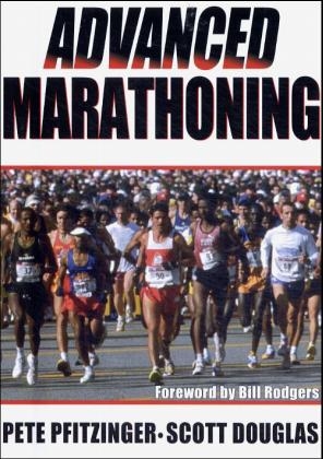 Advanced Marathoning - Pete Pfitzinger, Scott Douglas