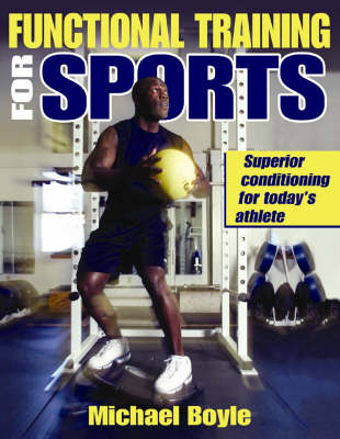 Functional Training for Sports - Mike Boyle