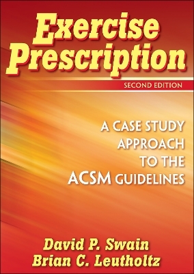 Exercise Prescription - David P. Swain, Brian C. Leutholtz