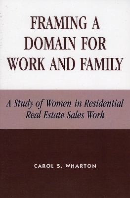 Framing a Domain for Work and Family - Carol S. Wharton