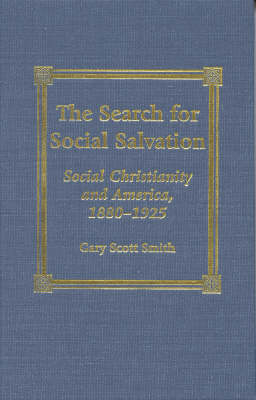 The Search for Social Salvation - Gary Scott Smith