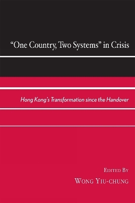 One Country, Two Systems in Crisis - 