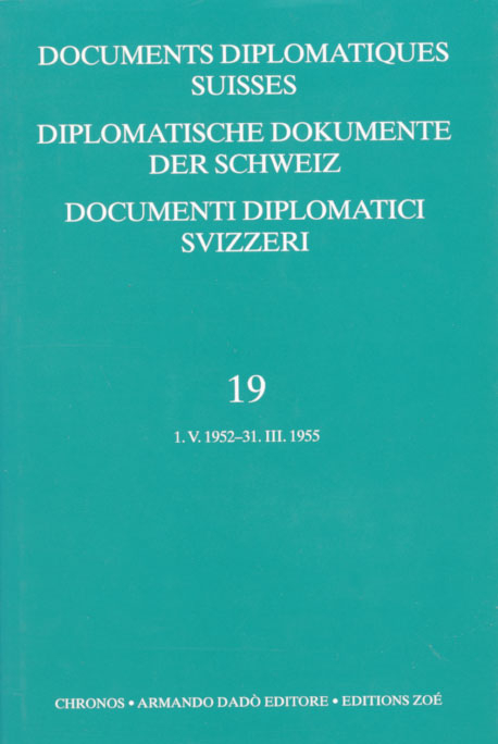 Diplomatische Dokumente der Schweiz 1945-1961 /Documents diplomatics... / Diplomatische Dokumente der Schweiz / Documents diplomatics Suisses / Documenti diplomatici Svizzeri - 