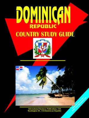 Dominican Republic Country Study Guide - 