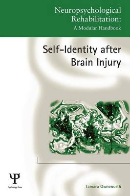 Self-Identity after Brain Injury - Tamara Ownsworth