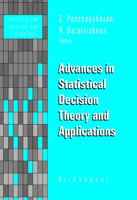 Advances in Statistical Decision Theory and Applications - 