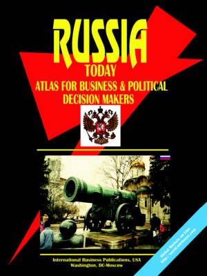 Russia Today Atlas for Business and Political Decision Makers