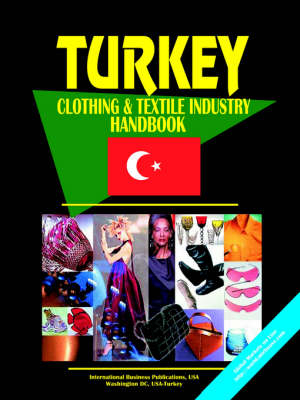 Turkey Clothing and Textile Industry Handbook